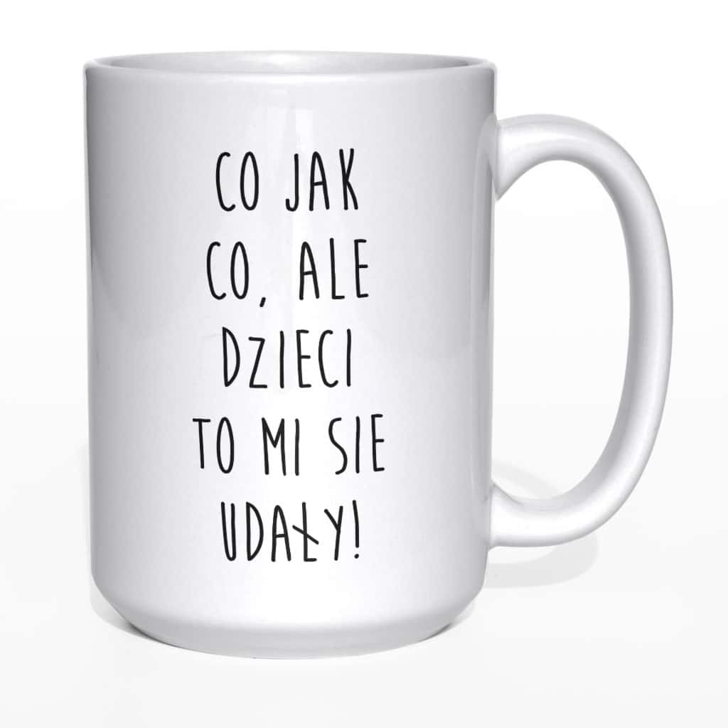 Co jak co ale dzieci to mi się udały kubek - zdjęcie 4