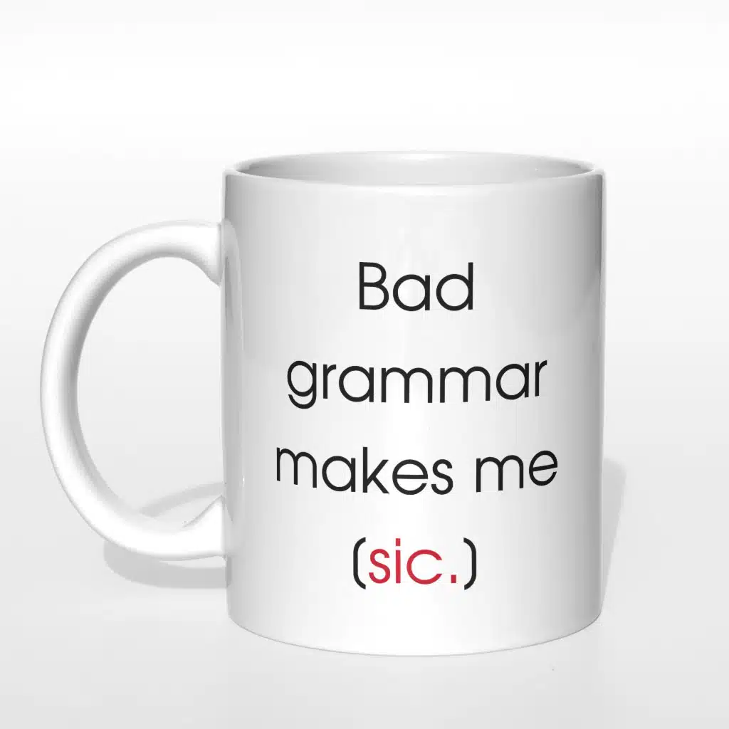 Bad grammar makes me sick kubek - zdjęcie 3