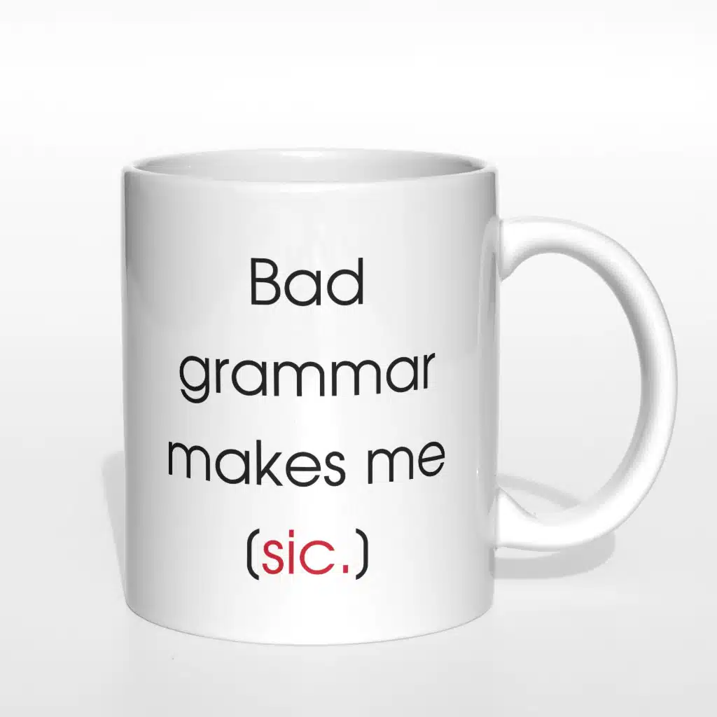 Bad grammar makes me sick kubek - zdjęcie 4