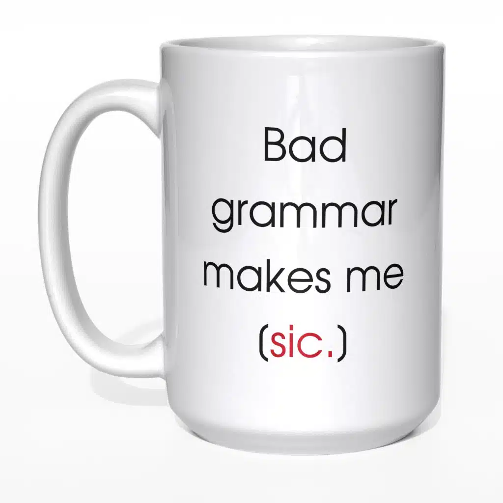 Bad grammar makes me sick kubek - zdjęcie 5