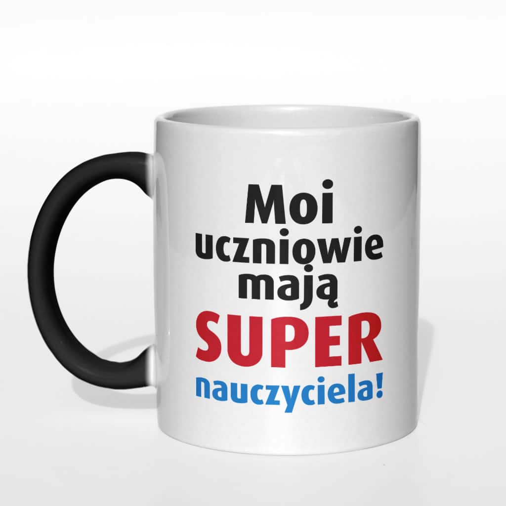 Moi uczniowie mają super nauczyciela kubek - zdjęcie 1