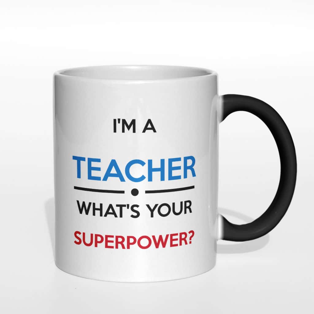 I&#039;m a teacher. What&#039;s your superpower? Kubek - zdjęcie 2