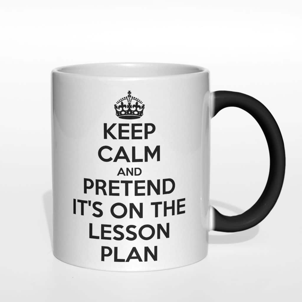 Keep Calm and pretend it&#039;s on the lesson plan kubek - zdjęcie 2