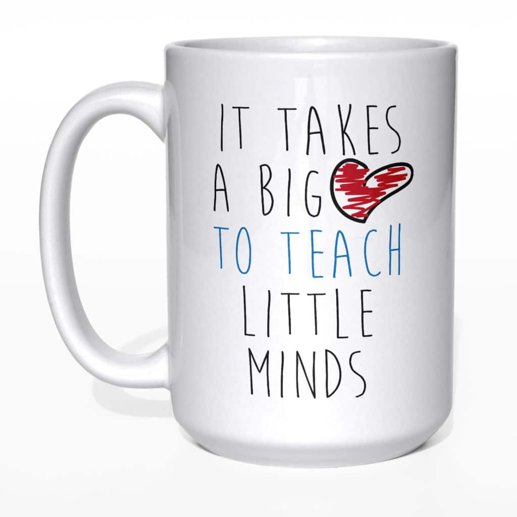 It takes a big love to teach little minds kubek - zdjęcie 3