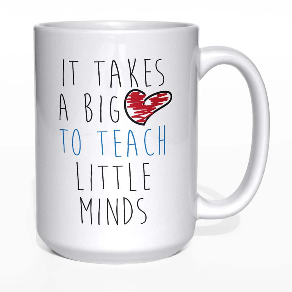 It takes a big love to teach little minds kubek - zdjęcie 4