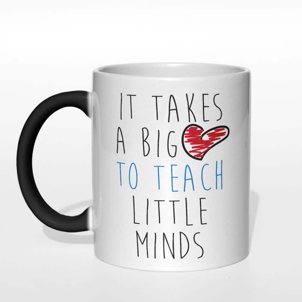 It takes a big love to teach little minds kubek - zdjęcie 5