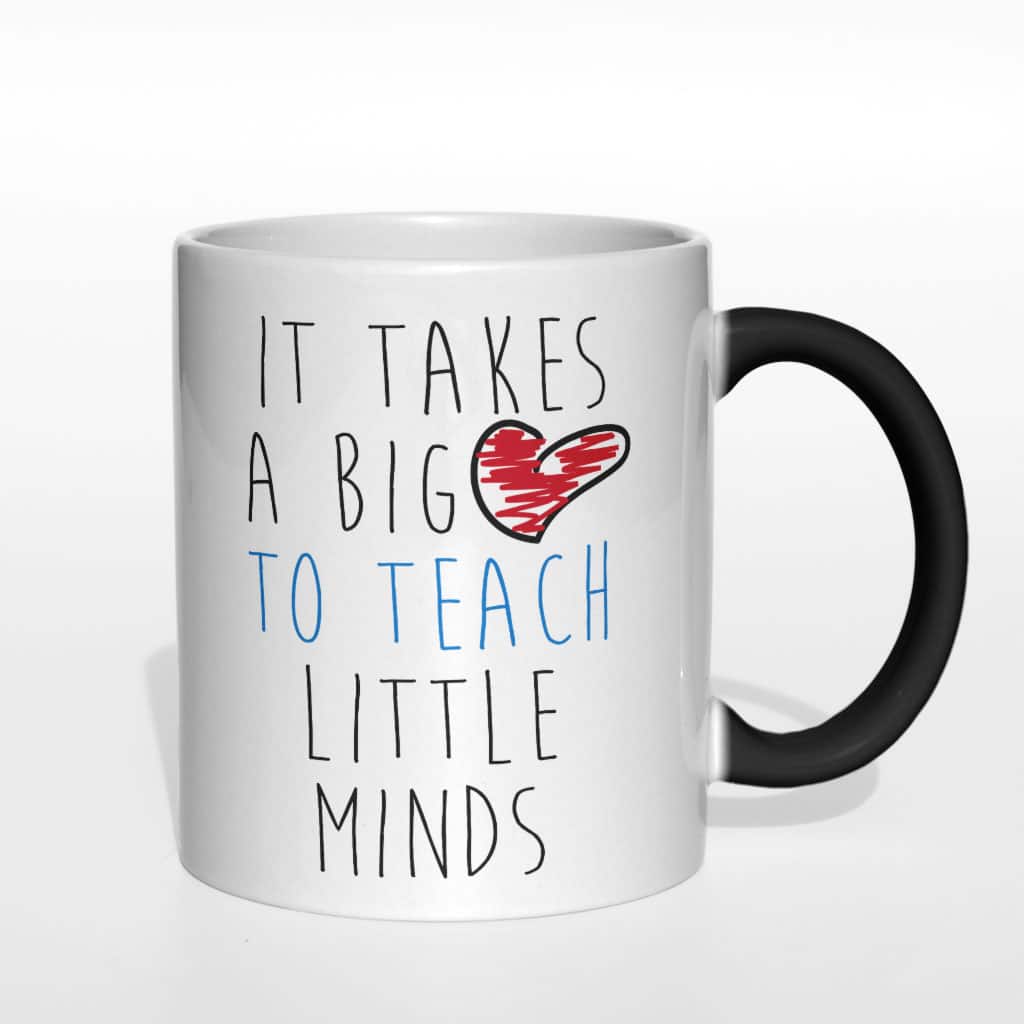 It takes a big love to teach little minds kubek - zdjęcie 6