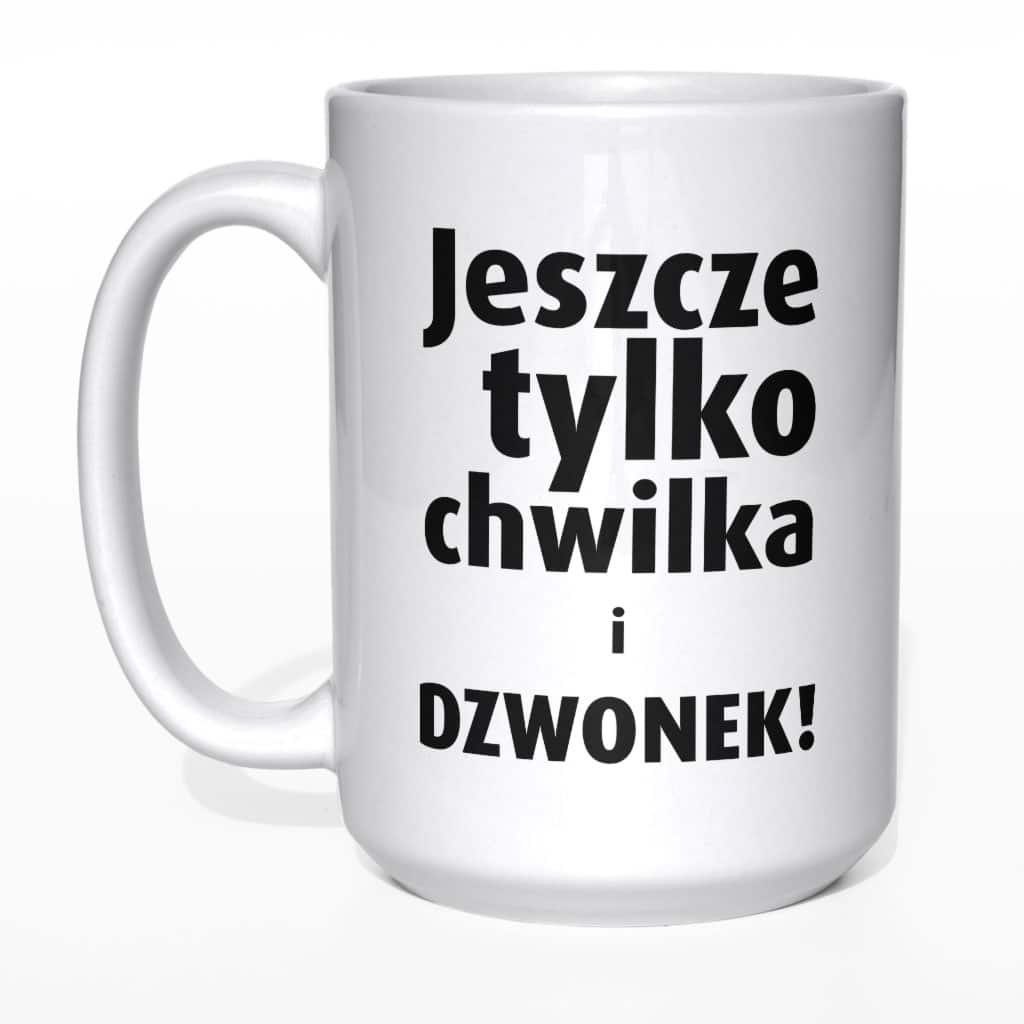 Jeszcze tylko chwilka i dzwonek! kubek - zdjęcie 1