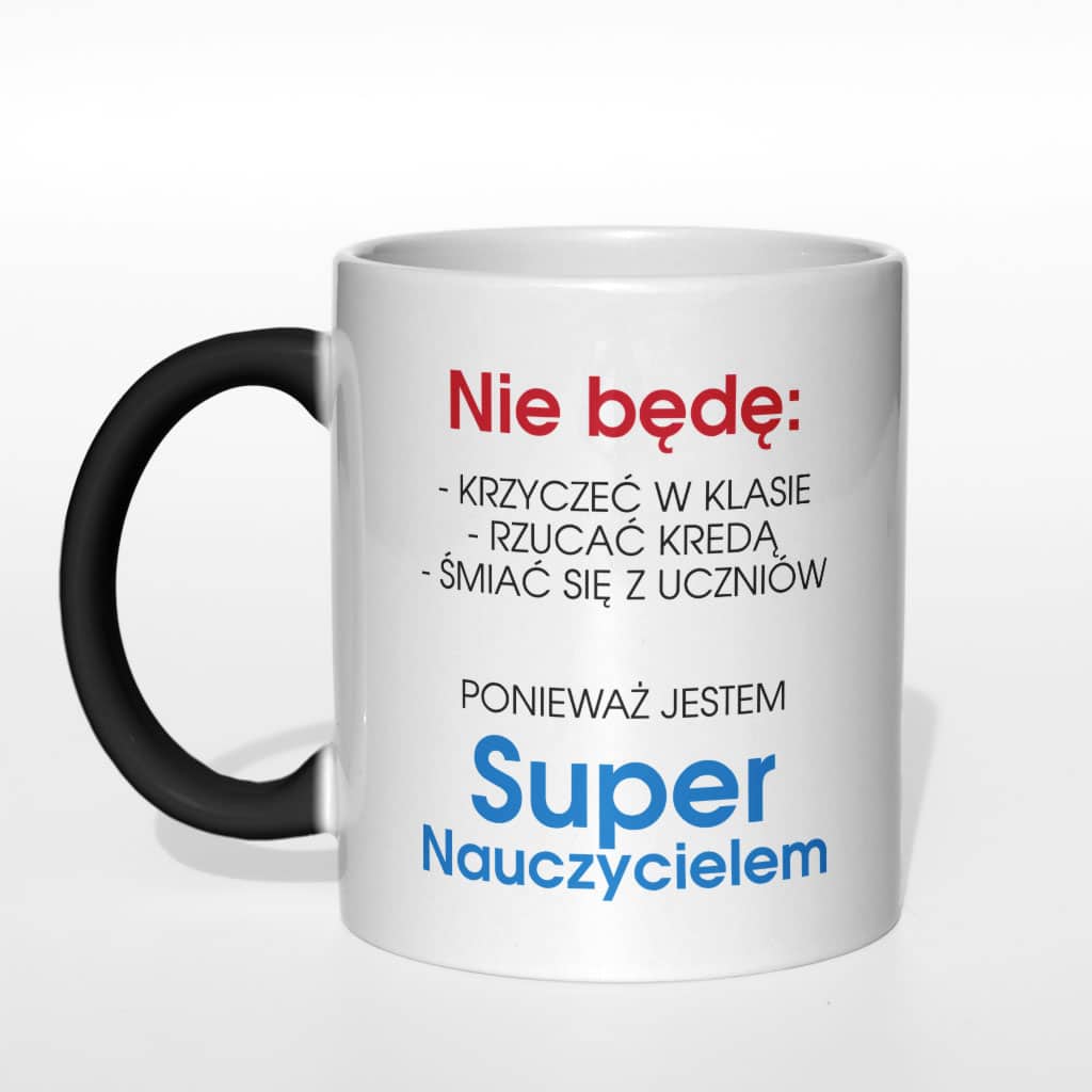 Nie będę krzyczeć w klasie... kubek nauczyciela - zdjęcie 1