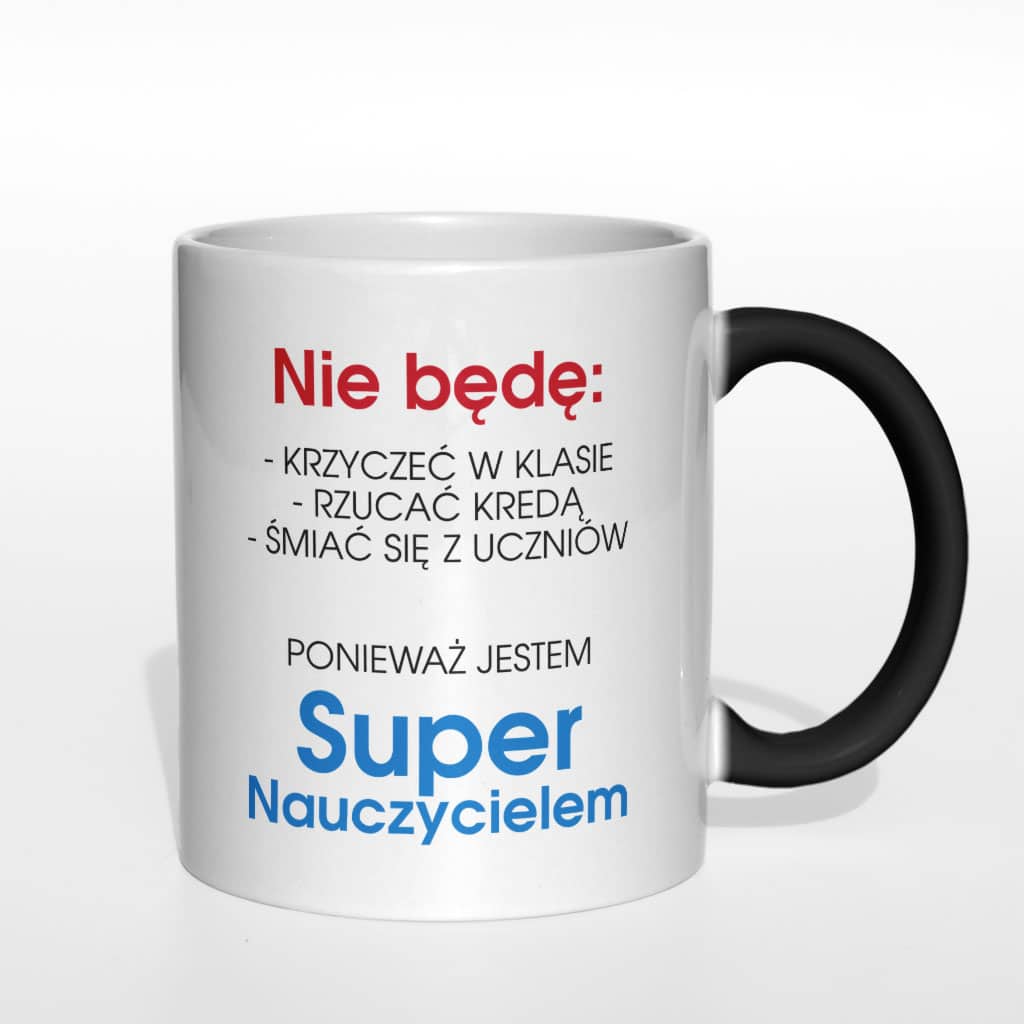 Nie będę krzyczeć w klasie... kubek nauczyciela - zdjęcie 2