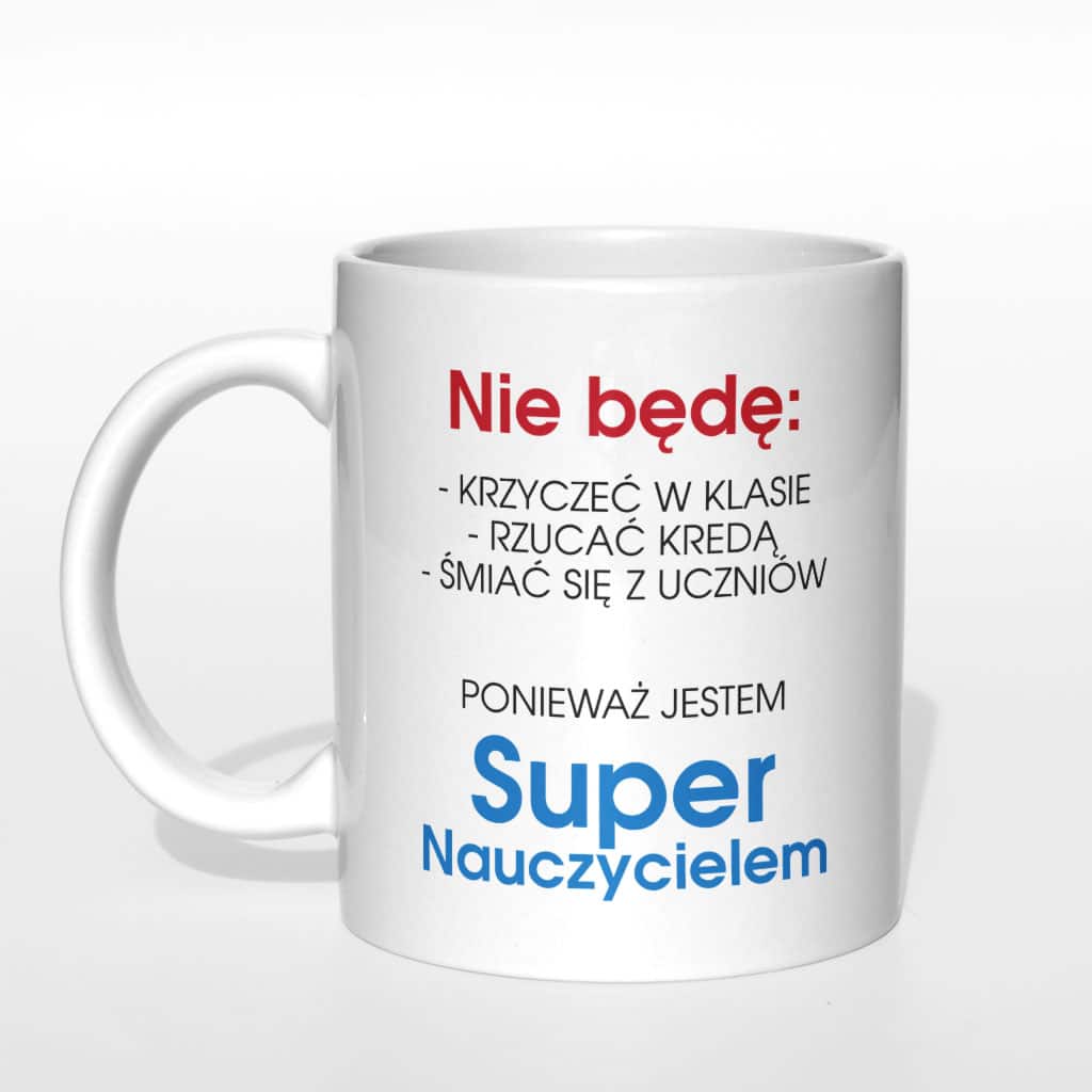 Nie będę krzyczeć w klasie... kubek nauczyciela - zdjęcie 3