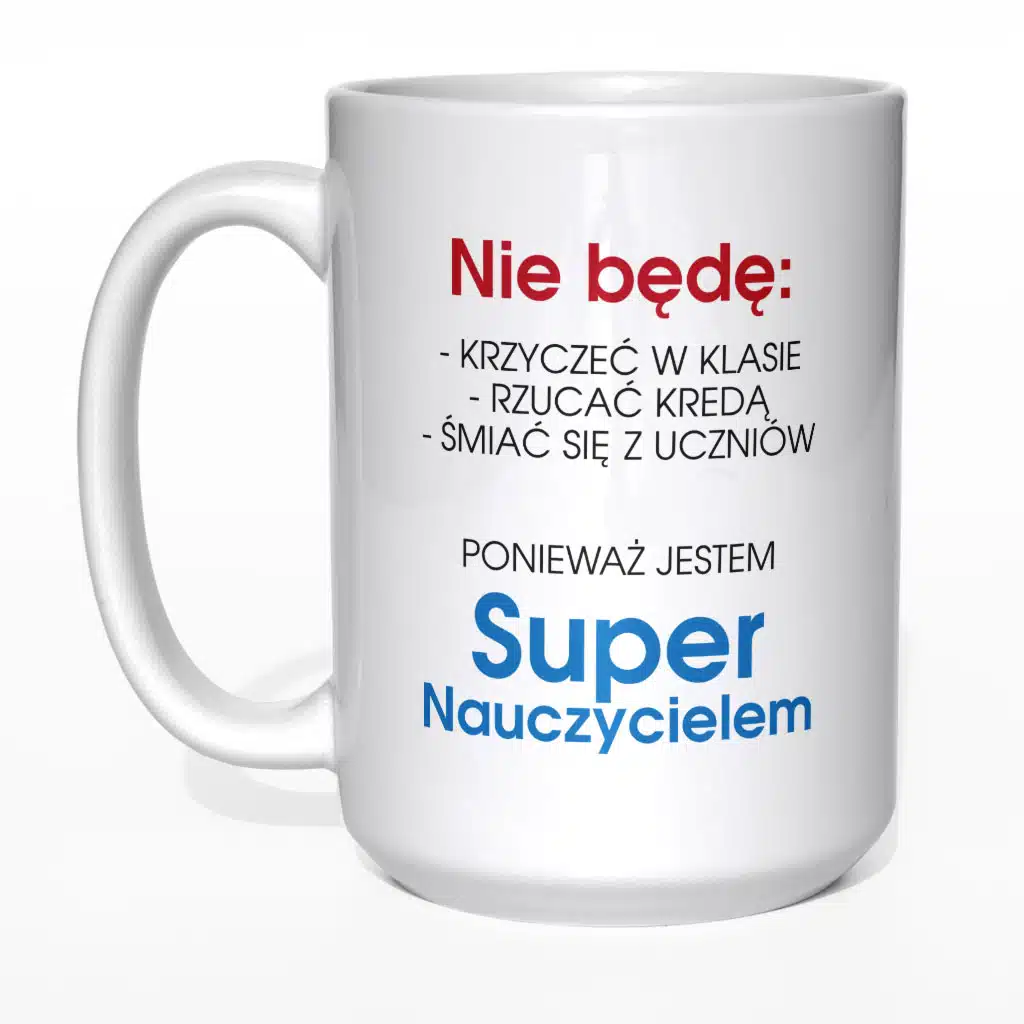 Nie będę krzyczeć w klasie... kubek nauczyciela - zdjęcie 5
