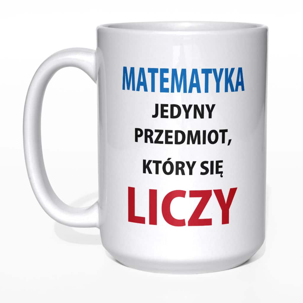 Matematyka jedyny przedmiot który się liczy kubek nauczyciela - zdjęcie 5