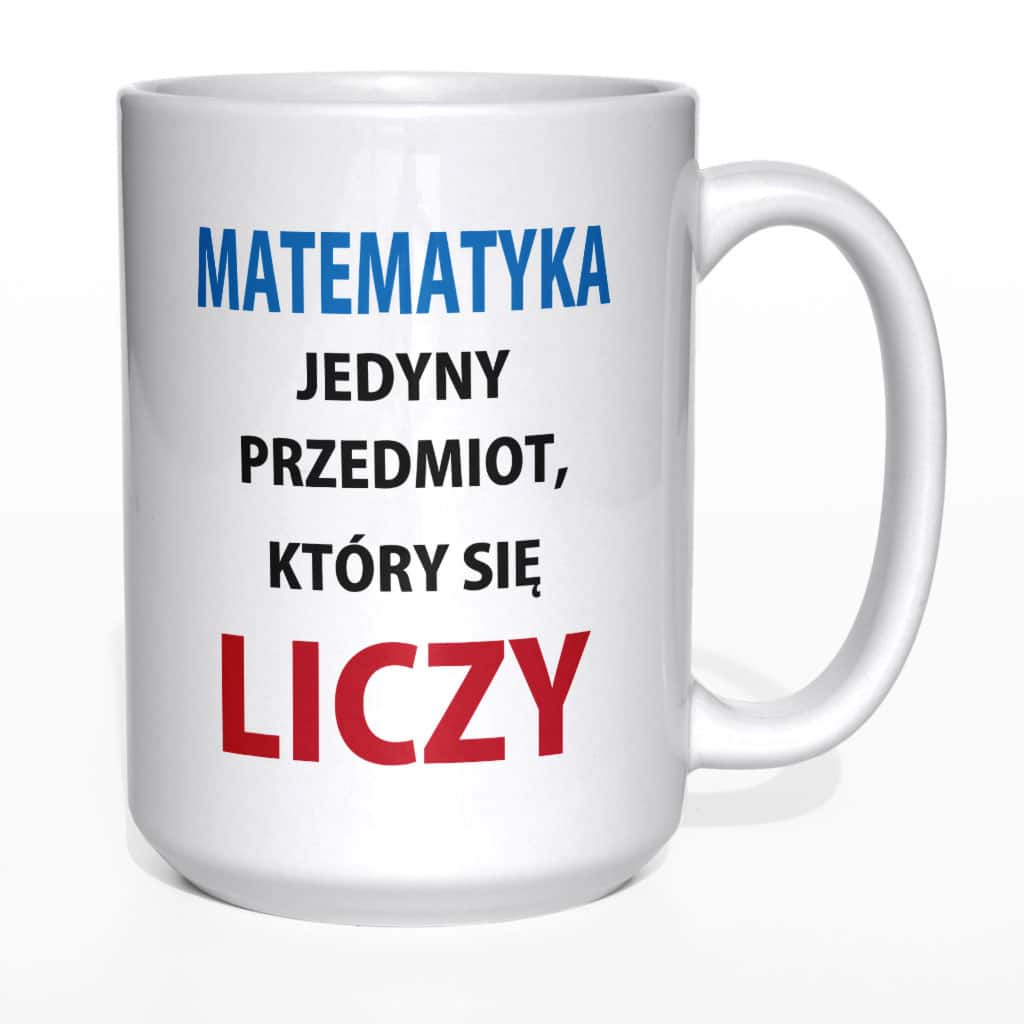 Matematyka jedyny przedmiot który się liczy kubek nauczyciela - zdjęcie 6