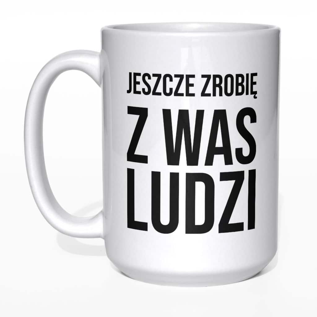 Jeszcze zrobię z was ludzi kubek - zdjęcie 3